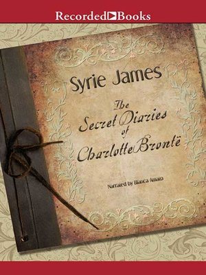 cover image of The Secret Diaries of Charlotte Bronte